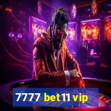 7777 bet11 vip